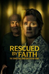 شاهدفيلم Rescued by Faith: The Connie and Larry Van Oosten Story 2026 مترجم