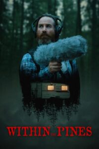 شاهدفيلم Within the Pines 2024 مترجم