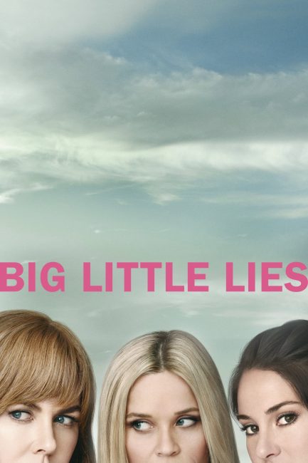 مشاهدة مسلسل Big Little Lies الموسم الاول الحلقة 7 والاخيرة مترجمة